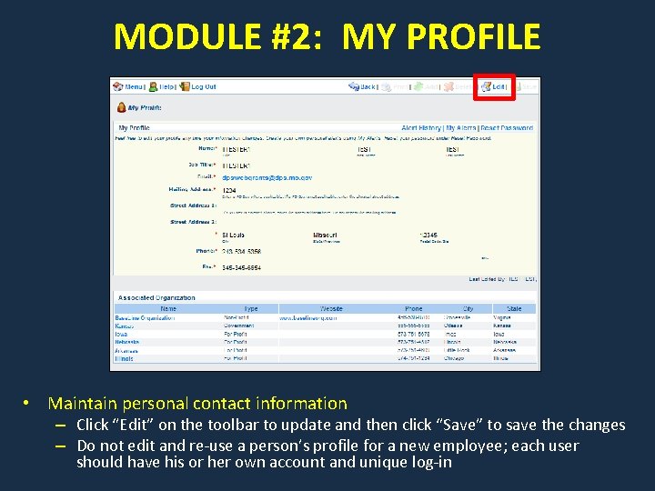 MODULE #2: MY PROFILE • Maintain personal contact information – Click “Edit” on the
