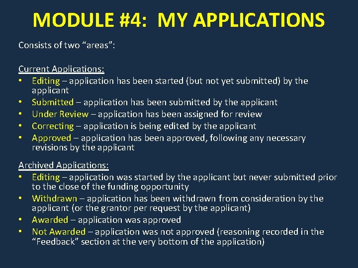 MODULE #4: MY APPLICATIONS Consists of two “areas”: Current Applications: • Editing – application