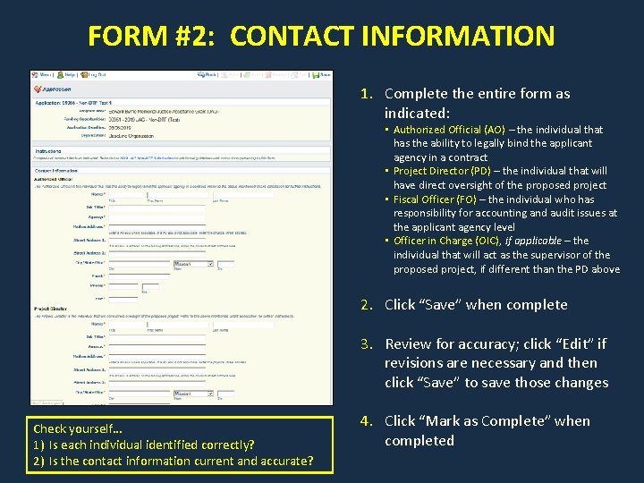 FORM #2: CONTACT INFORMATION 1. Complete the entire form as indicated: • Authorized Official