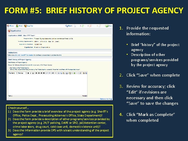 FORM #5: BRIEF HISTORY OF PROJECT AGENCY 1. Provide the requested information: • Brief