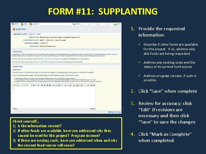 FORM #11: SUPPLANTING 1. Provide the requested information: • Describe if other funds are