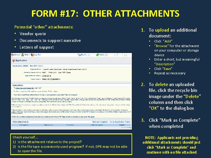 FORM #17: OTHER ATTACHMENTS Potential “other” attachments: • Vendor quote • Documents to support