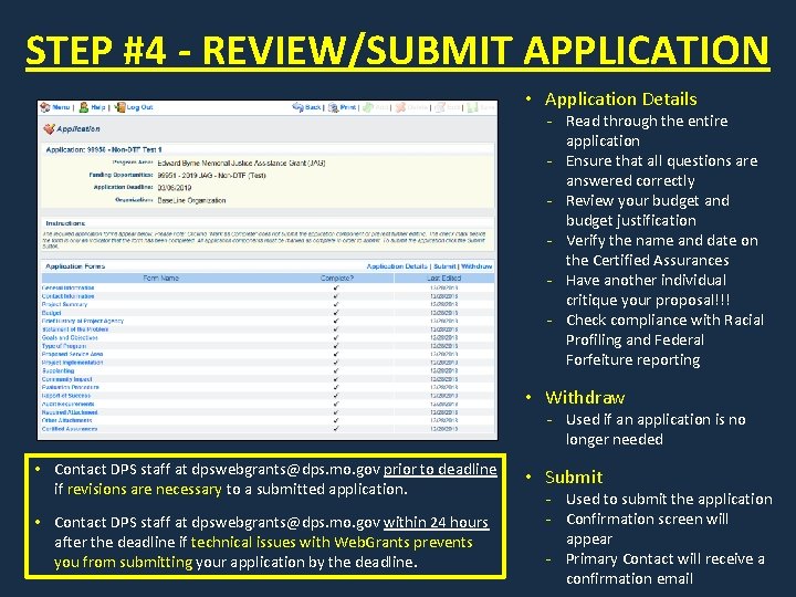 STEP #4 - REVIEW/SUBMIT APPLICATION • Application Details - Read through the entire application