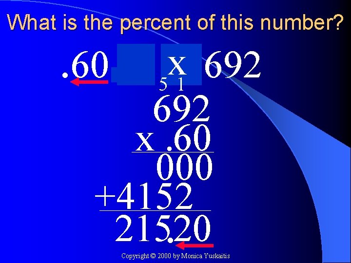 What is the percent of this number? x 1 692. 60. % 5 of