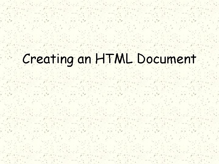 Creating an HTML Document 