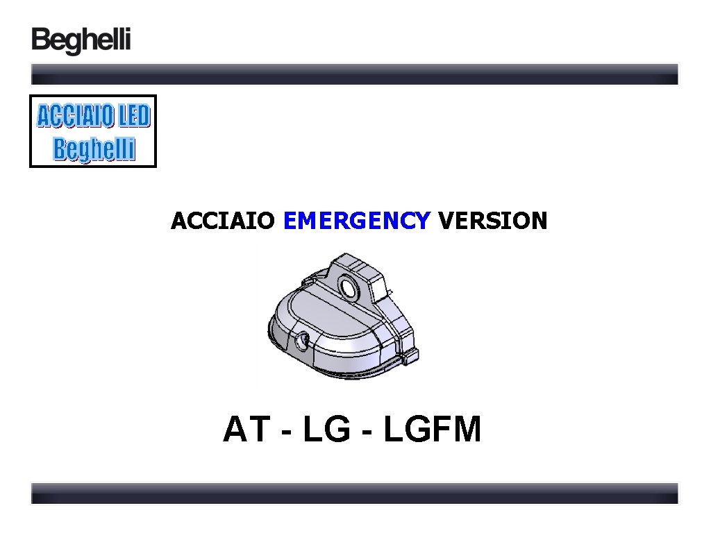 ACCIAIO EMERGENCY VERSION AT - LGFM 