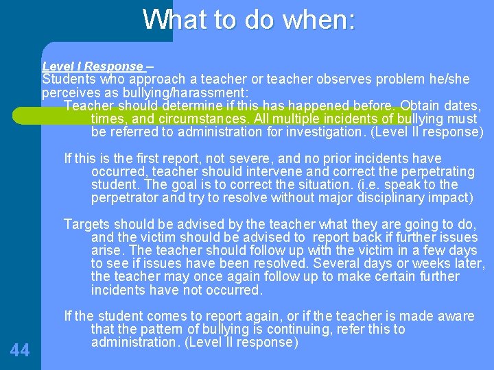 What to do when: Level I Response – Students who approach a teacher or