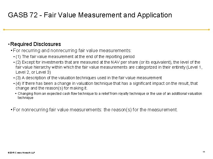 GASB 72 - Fair Value Measurement and Application • Required Disclosures • For recurring