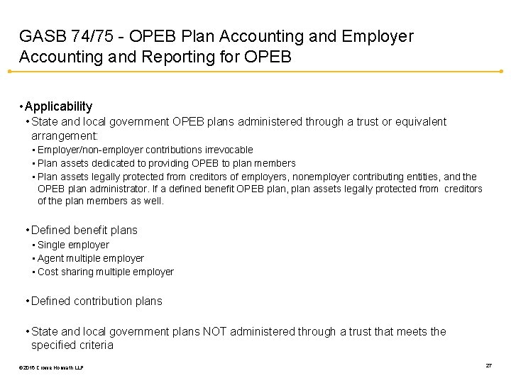 GASB 74/75 - OPEB Plan Accounting and Employer Accounting and Reporting for OPEB •