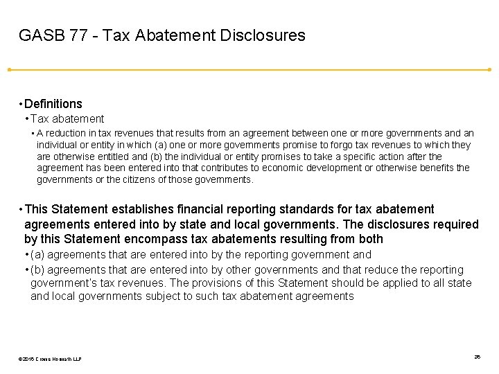 GASB 77 - Tax Abatement Disclosures • Definitions • Tax abatement • A reduction