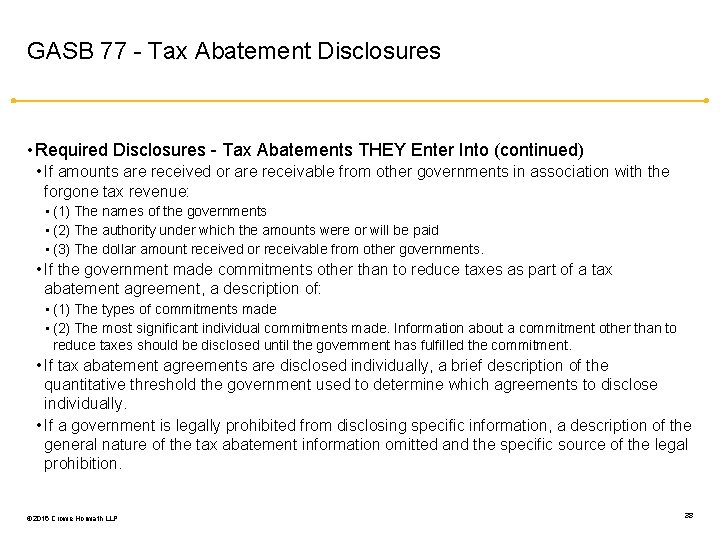 GASB 77 - Tax Abatement Disclosures • Required Disclosures - Tax Abatements THEY Enter