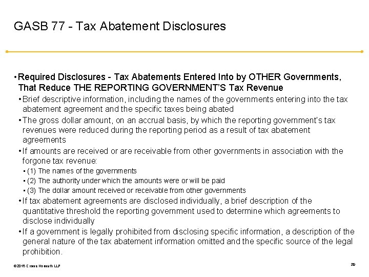 GASB 77 - Tax Abatement Disclosures • Required Disclosures - Tax Abatements Entered Into