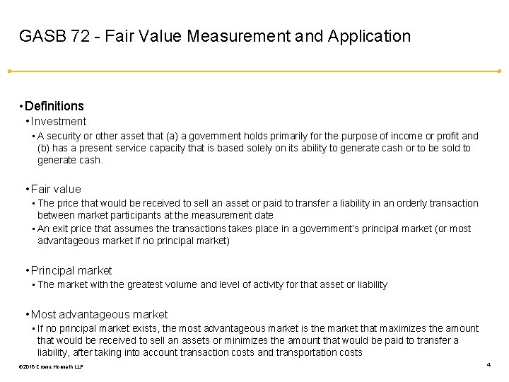 GASB 72 - Fair Value Measurement and Application • Definitions • Investment • A