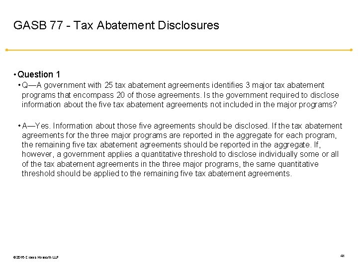 GASB 77 - Tax Abatement Disclosures • Question 1 • Q—A government with 25