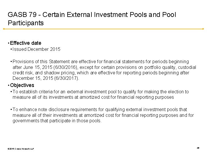 GASB 79 - Certain External Investment Pools and Pool Participants • Effective date •