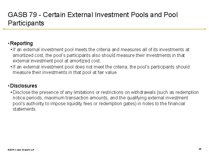 GASB 79 - Certain External Investment Pools and Pool Participants • Reporting • If