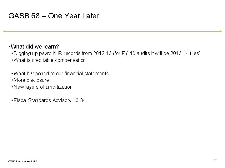 GASB 68 – One Year Later • What did we learn? • Digging up