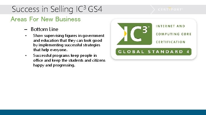 Success in Selling IC 3 GS 4 Areas For New Business – Bottom Line
