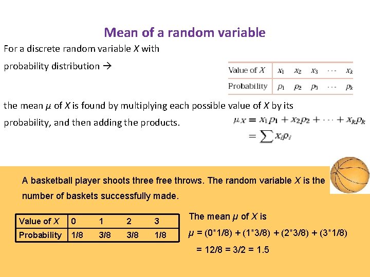 Mean of a random variable For a discrete random variable X with probability distribution Mean of a random variable For a discrete random variable X with probability distribution