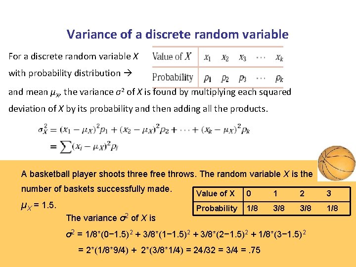 Variance of a discrete random variable For a discrete random variable X with probability