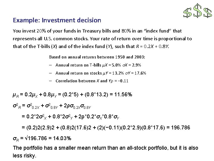 Example: Investment decision You invest 20% of your funds in Treasury bills and 80% Example: Investment decision You invest 20% of your funds in Treasury bills and 80%