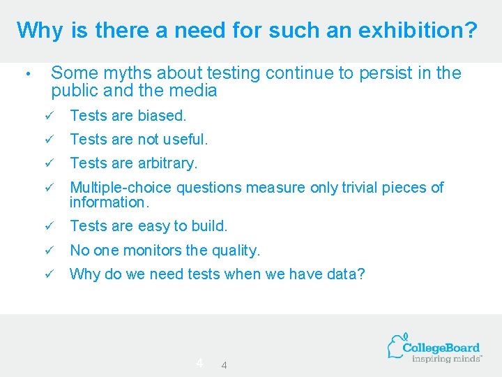 Why is there a need for such an exhibition? • Some myths about testing