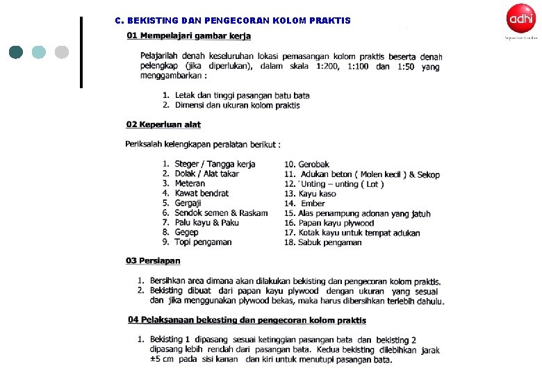 C. BEKISTING DAN PENGECORAN KOLOM PRAKTIS C. BEKISTING DAN PENGECORAN KOLOM PRAKTIS