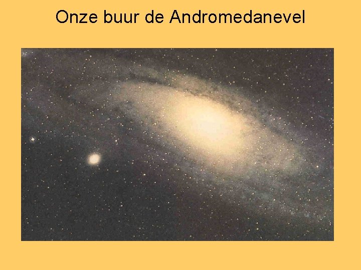 Onze buur de Andromedanevel 