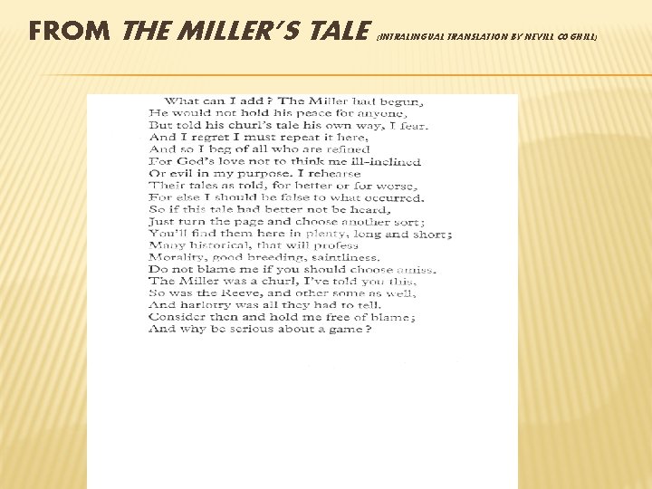 FROM THE MILLER’S TALE (INTRALINGUAL TRANSLATION BY NEVILL COGHILL) 