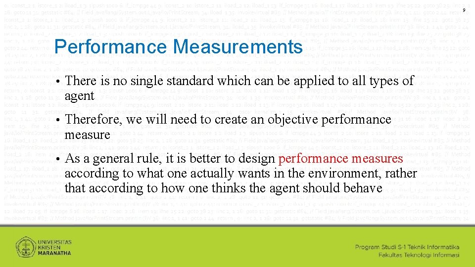 9 Performance Measurements • There is no single standard which can be applied to