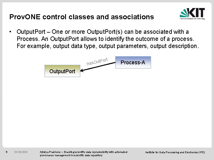 Prov. ONE control classes and associations • Output. Port – One or more Output.