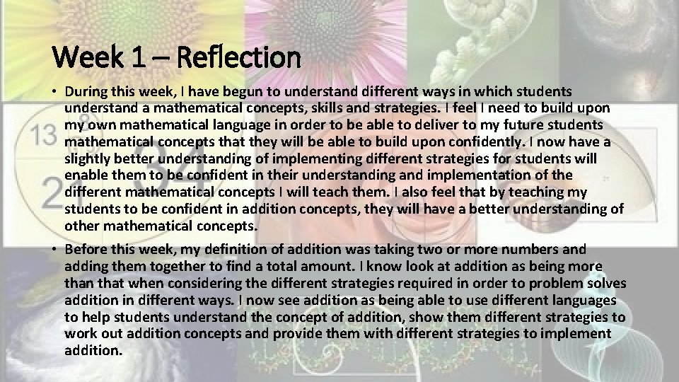Week 1 – Reflection • During this week, I have begun to understand different