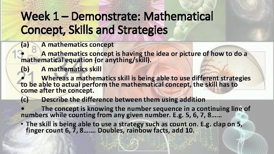 Week 1 – Demonstrate: Mathematical Concept, Skills and Strategies (a) A mathematics concept •