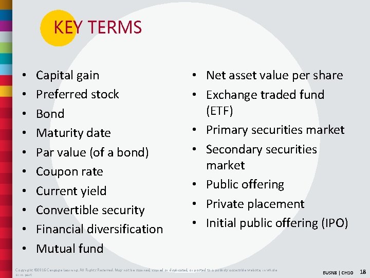 KEY TERMS • • • Capital gain Preferred stock Bond Maturity date Par value