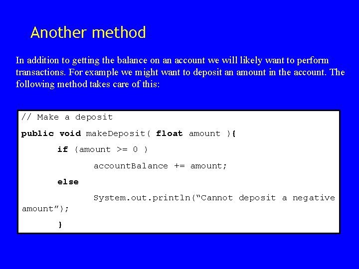 Another method In addition to getting the balance on an account we will likely Another method In addition to getting the balance on an account we will likely