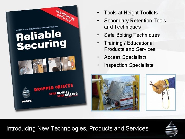 • Tools at Height Toolkits • Secondary Retention Tools and Techniques • Safe • Tools at Height Toolkits • Secondary Retention Tools and Techniques • Safe