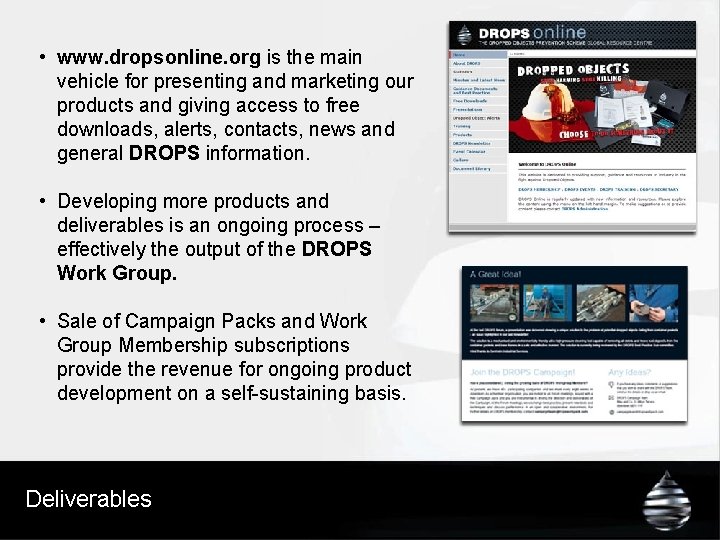 • www. dropsonline. org is the main vehicle for presenting and marketing our • www. dropsonline. org is the main vehicle for presenting and marketing our