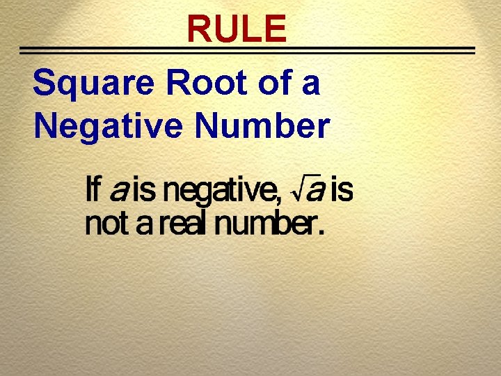 RULE Square Root of a Negative Number 