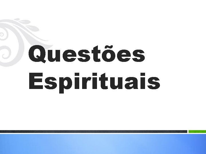 Questões Espirituais 