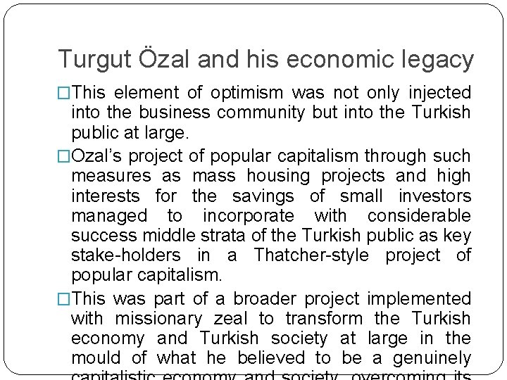 Turgut Özal and his economic legacy �This element of optimism was not only injected