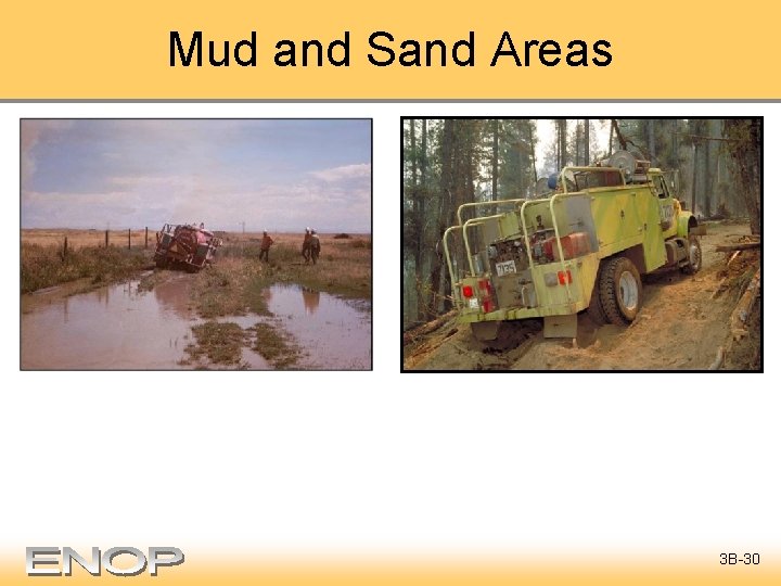 Mud and Sand Areas 3 B-30 
