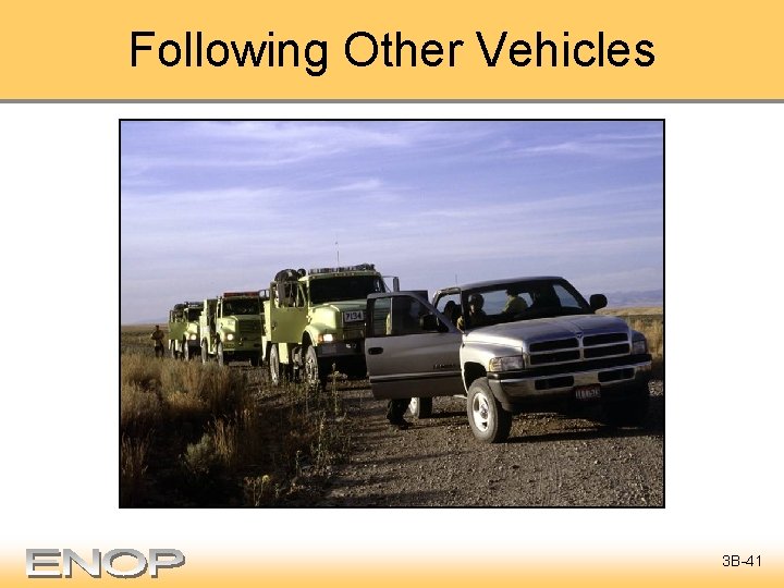 Following Other Vehicles 3 B-41 