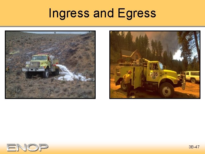 Ingress and Egress 3 B-47 