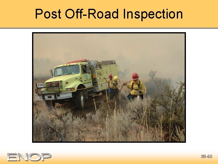 Post Off-Road Inspection 3 B-60 