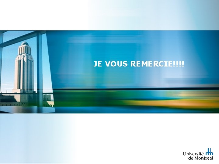 JE VOUS REMERCIE!!!! 
