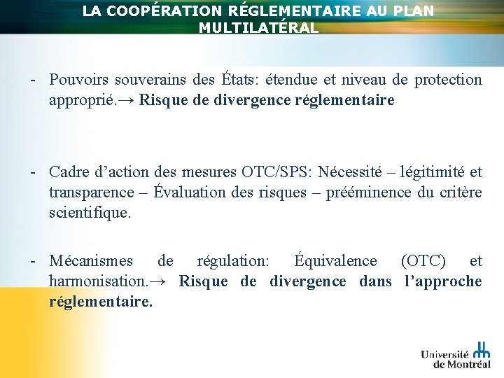 LA COOPÉRATION RÉGLEMENTAIRE AU PLAN MULTILATÉRAL - Pouvoirs souverains des États: étendue et niveau