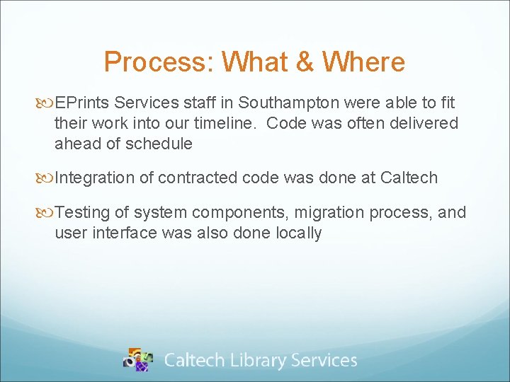 Process: What & Where EPrints Services staff in Southampton were able to fit their