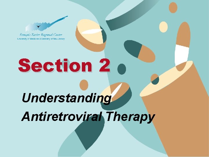 Section 2 Understanding Antiretroviral Therapy 