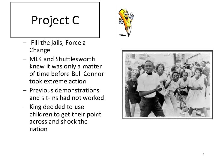 Project C – Fill the jails, Force a Change – MLK and Shuttlesworth knew