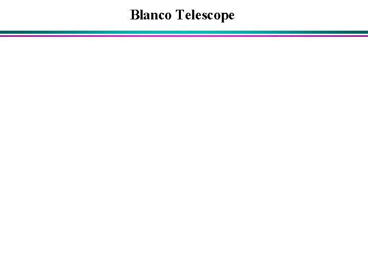 Blanco Telescope 